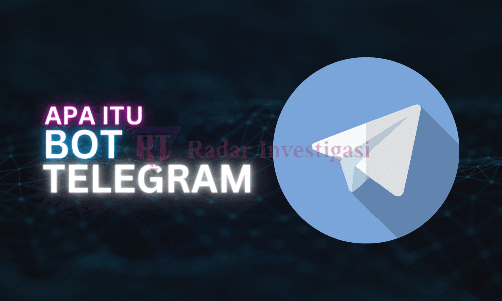 Apa Itu Kumpulan Bot Telegram ?